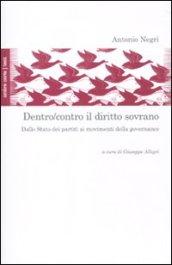 Dentro/contro il diritto sovrano. Dallo Stato dei partiti ai movimenti della governance