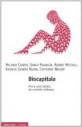 Biocapitale. Tecnologie, economia e politiche della «vita in sé»