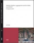 Identità cittadine e aggregazioni sociali in Italia, secoli XI-XV. Atti del Convegno di studio (Trieste, 28-30 giugno 2010)