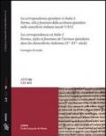 La corrispondenza epistolare in Italia. Ediz. italiana e francese. 2.Forme, stili e funzioni della scrittura epistolare nelle cancellerie italiane (secoli V-XV)