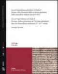 La corrispondenza epistolare in Italia. Ediz. italiana e francese. 2.Forme, stili e funzioni della scrittura epistolare nelle cancellerie italiane (secoli V-XV)