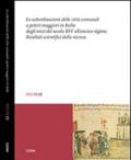 Le subordinazioni delle città comunali a poteri maggiori in Italia dagli inizi del secolo XIV all'Ancien Régime. Risultati scientifici della ricerca