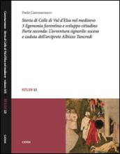 Storia di Colle di Val d'Elsa nel Medioevo. 3.Egemonia fiorentina e sviluppo cittadino. L'avventura signorile: ascesa e caduta dell'arciprete Albizzo Tancredi