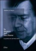 La mosca nel bicchiere. La poetica di Carmelo Bene