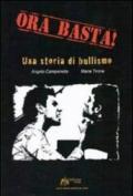 Ora basta! Una storia di bullismo