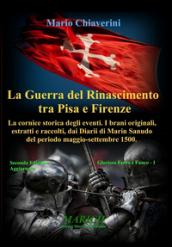 La guerra del Rinascimento tra Pisa e Firenze