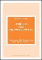 Schegge sulla filosofia russa. Breve storia della filosofia russa dalle origini a Gorbaciov