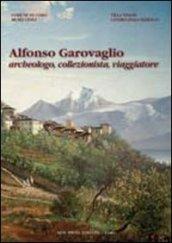 Alfonso Garovaglio. Archeologo, collezionista, viaggiatore