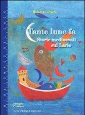 Tante lune fa. Storie medioevali sul Lario