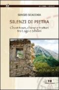 Silenzi di pietra. Ghost town, chiese e tratturi tra Laga e Sibillini