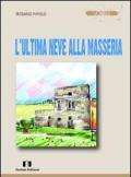 L'ULTIMA NEVE ALLA MASSERIA (LA TABULA Vol. 18)