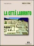 La città labirinto