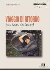 Viaggio di ritorno (sui binari dell'anima)