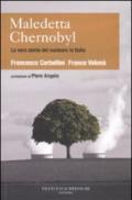 Maledetta Chernobyl! La vera storia del nucleare in Italia