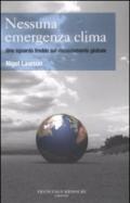 Nessuna emergenza clima. Uno sguardo freddo sul riscaldamento globale