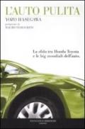 L'auto pulita. La sfida tra Honda Toyota e le big mondiali dell'auto