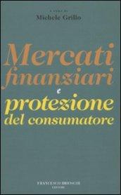 Mercati finanziari e protezione dei consumatori