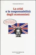 La crisi e le responsabilità degli economisti