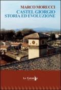 Castel Giorgio. Storia ed evoluzione