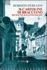 Trentasei cartoline di Bracciano risalenti agli anni 1944-1951