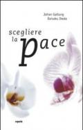 Scegliere la pace