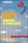 Amore e amicizia. I protagonisti del XXI secolo