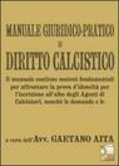 Manuale giuridico-pratico di diritto calcistico