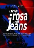 Una rosa nei jeans