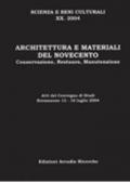 Architettura e materiali del Novecento. Conservazione, restauro, manutenzione