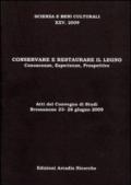 Conservare e restaurare il legno. Conoscenze, esperienze, prospettive. Atti del Convegno di studi (2009)