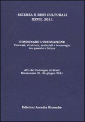 Governare l'innovazione. Processi, strutture, materiali e tecnologie tra passato e futuro