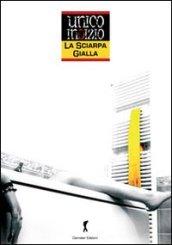 La sciarpa gialla: Sul luogo del delitto un solo e unico indizio (Gialli e thriller. Il diavolo probabilmente... le storie maledette)