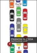 Passioni in coda, destinazione mare: Romanzo erotico corale (Eroxe, dove l'eros si fa parola) (Damster - Eroxè, dove l'eros si fa parola)