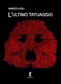 L' ultimo tatuaggio