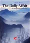 The Dolly affair. An unforgettable story. E-book. Formato EPUB