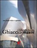 Ghiaccio mauve. E-book. Formato EPUB