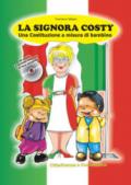 La signora Costy. Una costituzione a misura di bambino. Con CD Audio