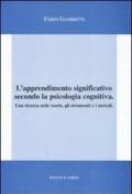 L'apprendimento significativo secondo la psicologia cognitiva. Una ricerca sulle teorie, gli strumenti e i metodi