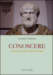 Conoscere. Manuale di logica ed epistemologia