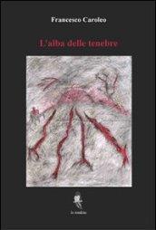 L'alba delle tenebre