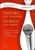 Pastore per missione. Storico per amore. L'arcivesco emerito di Catanzaro-Squillace a colloquio con un giornalista