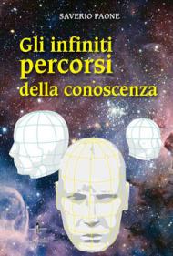 Gli infiniti percorsi della conoscenza