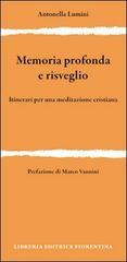 Memoria profonda e risveglio. Itinerari per una meditazione cristiana