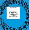 L'arte di plasmare l'argilla spiegata ai ragazzi