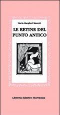 Le retine del punto antico