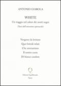 White. Un viaggio nel colore dei nostri sogni