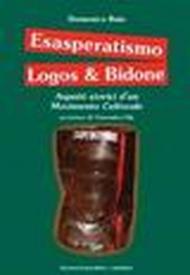 Esasperatismo Logos & Bidone. Aspetti storici d'un movimento culturale