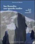 San Romedio. Uno sguardo inedito. Storia devozione arte architettura. Con DVD