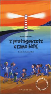 Europevolissimevolmente. I protagonisti siamo noi. Ediz. illustrata