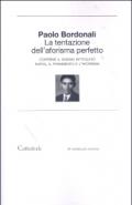 La tentazione dell'aforisma perfetto